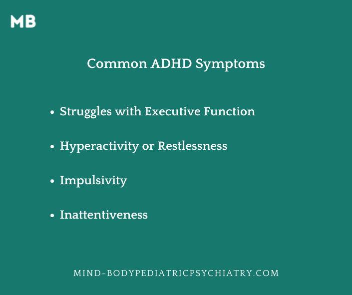 Common ADHD Symptoms for parents asking Does My Child Have ADHD?